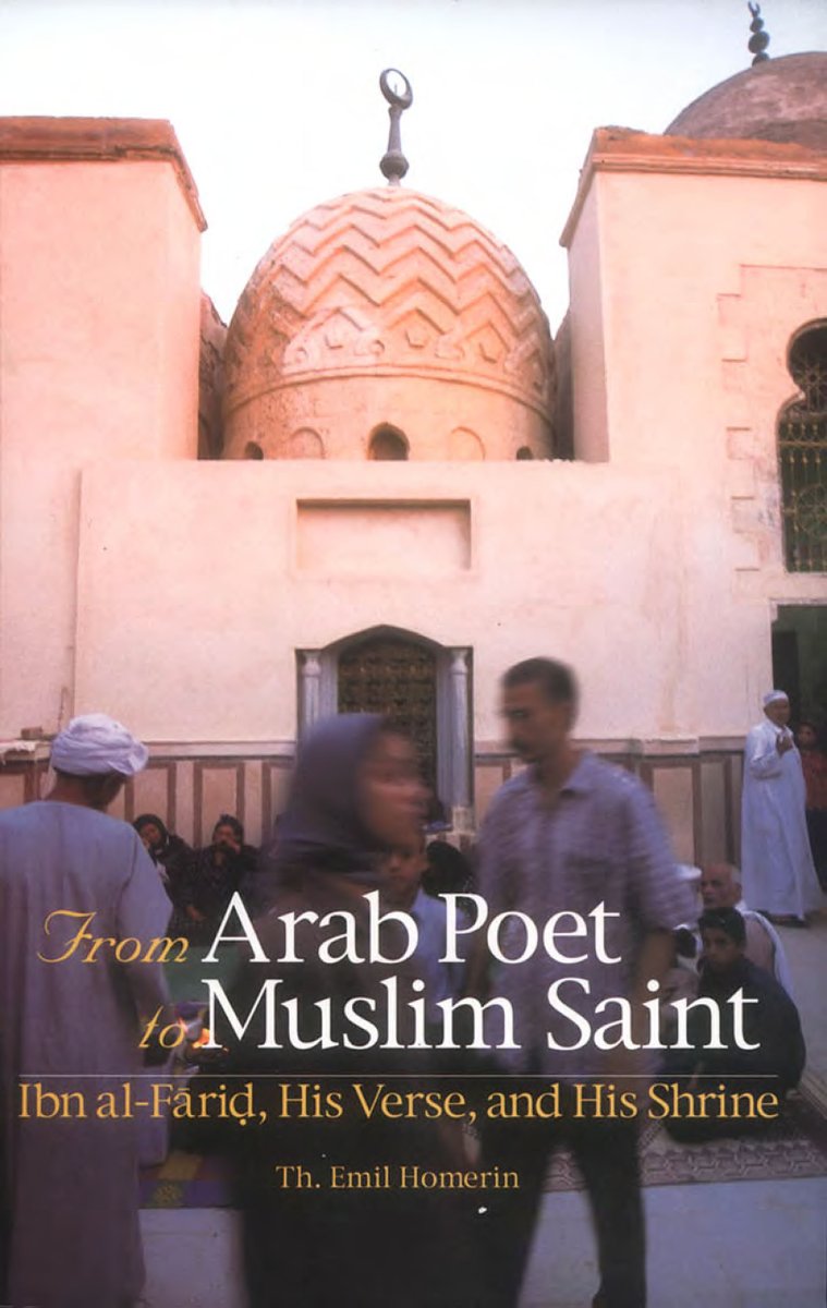 #Sufism #Ibn_al_Fāriḍ #MysticalPoetry #IslamicMysticism 
From Arab Poet to Muslim Saint: Ibn al-Fāriḍ, His Verse, and His Shrine 
Th. Emil Homerin
AUC Press 2001
Direct Access PDF ⬇️
archive.org/download/FromA…