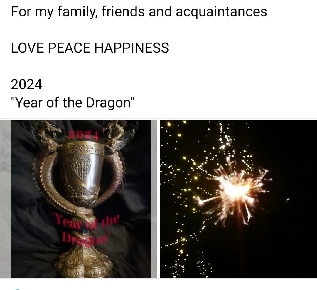 SunnyAuthoress's tweet photo. For my family, friends and acquaintances
LOVE PEACE HAPPINESS 

2024
"Year of the Dragon"

#Dragon #Happy2024 #YearofTheDragon  #HappyNewYear https://t.co/v8TDUJAEPP