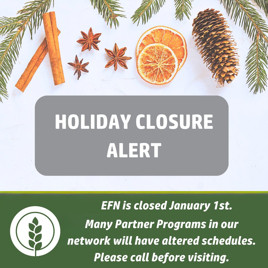 EFN is closed today, December 25th. Many of our Partner Programs are also closed or operating on holiday schedules. Please call or check a food pantry's social media before visiting. EFN wishes everyone in our community a warm holiday with the foods that make them feel at home!