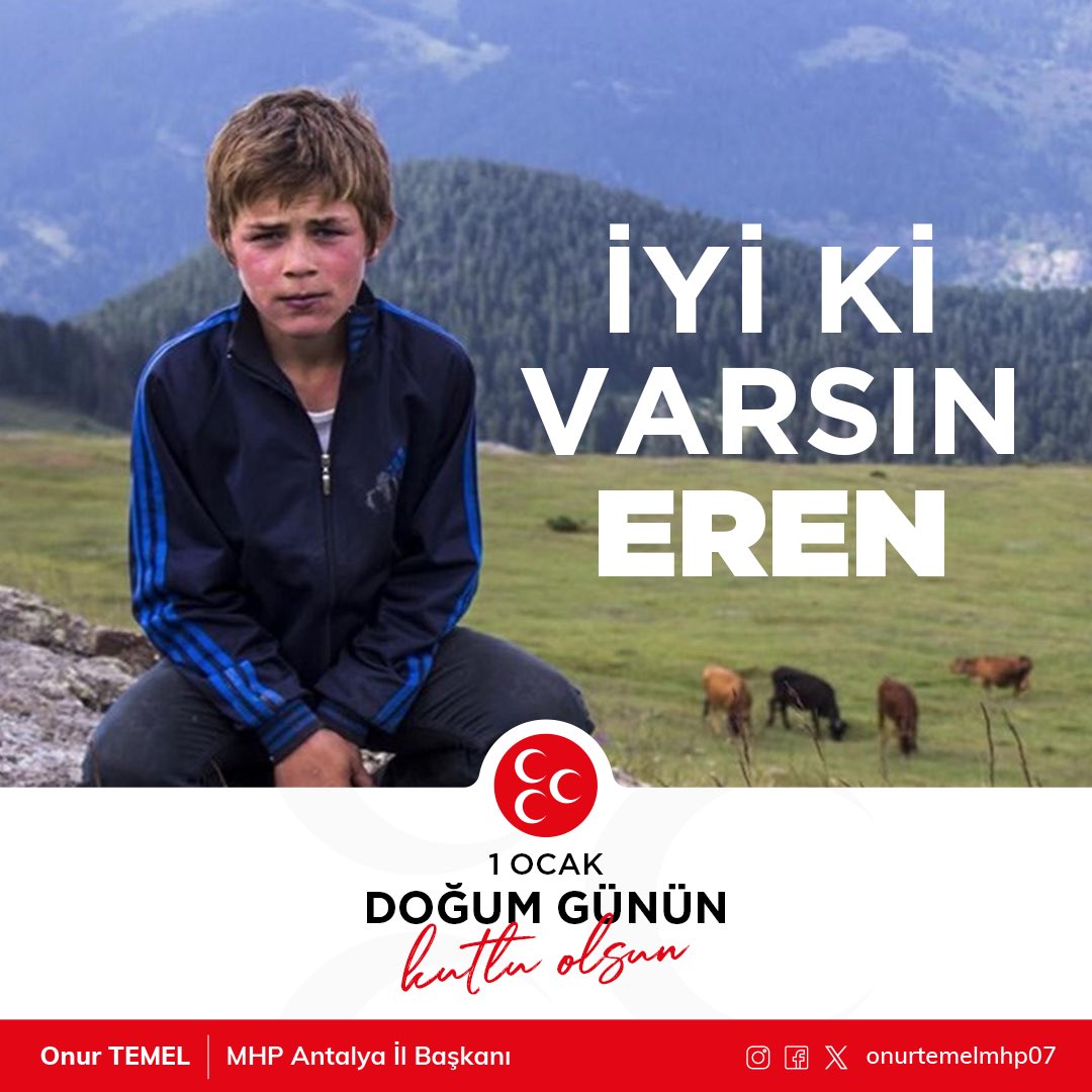 Doğum Günün Kutlu olsun 

#iyikivarsınEren 

@MHP_Bilgi 
@mhpantalyail