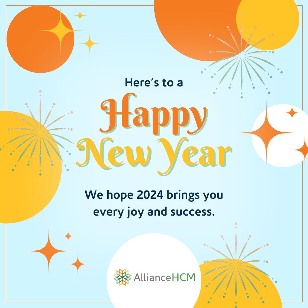 🎊 We want to send our sincere thanks to all of our employees and clients for being a part of our AllianceHCM family in 2023. We're excited about 2024 and hope everyone has a safe and happy start to a wonderful year! 🥳