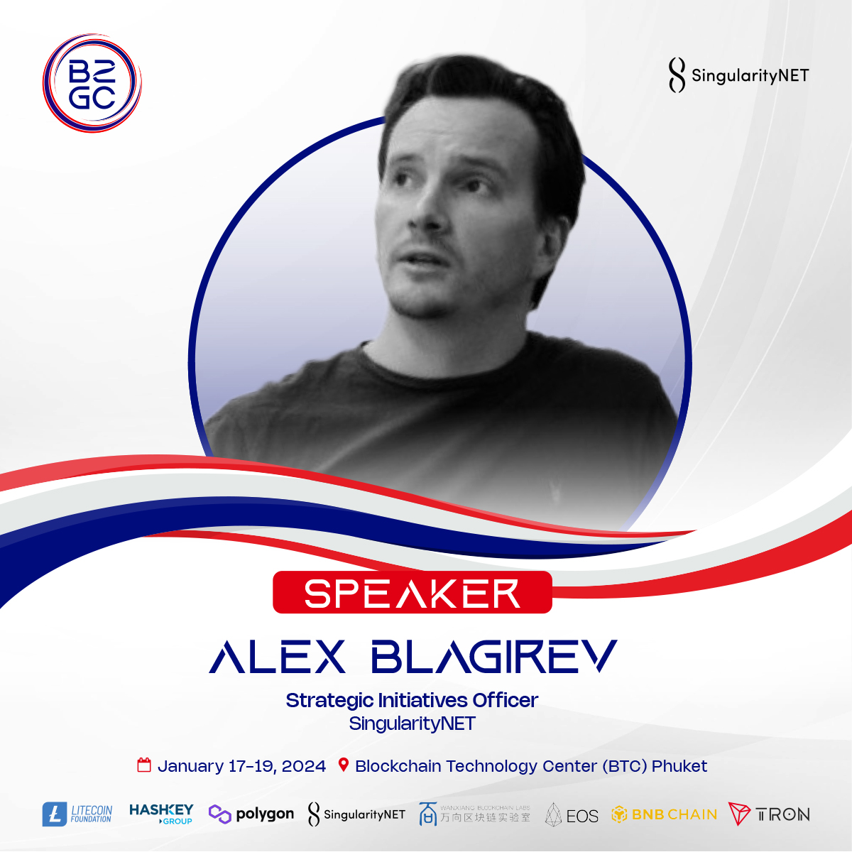 SingularityNET's tweet image. 🇹🇭 We are thrilled to announce that Strategic Initiatives Officer Alex Blagirev (@Dvorkin01) will speak at the Blockchain to Government Conference #B2GC held by @FinstableCo.

January 17-19, 2024 l Blockchain Technology Center, Phuket

Learn more: b2gc.finstable.co.th/en