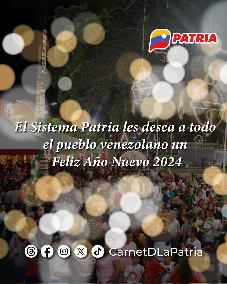 El #SistemaPatria y el #CarnetDeLaPatria les desea a todo el pueblo de Venezuela ¡Feliz año nuevo 2024! 
Seguiremos junto al pueblo, brindando el abrazo amoroso de la Revolución.

#BuenaEstrella2024 #1Ene