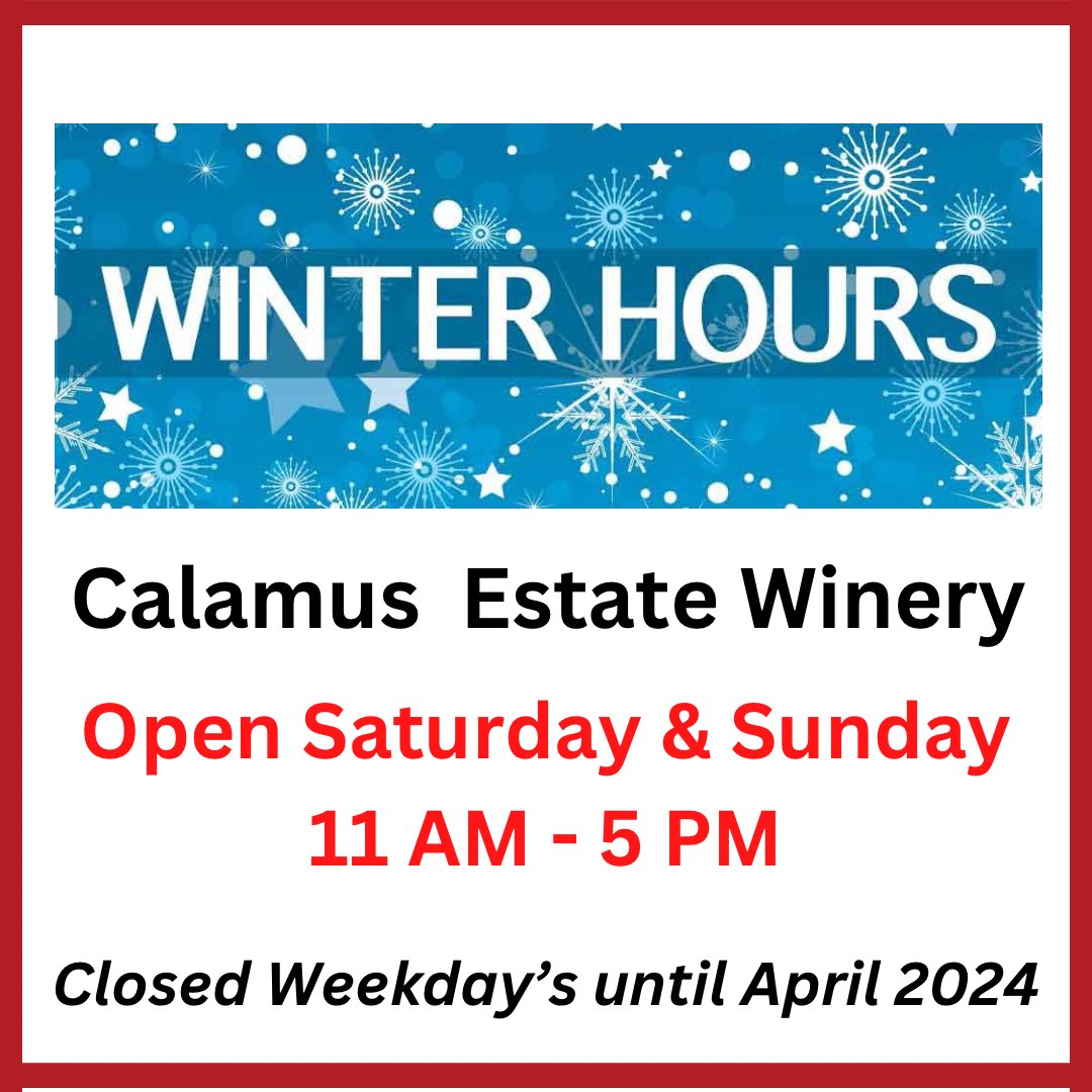 Happy New Year! We are operating on our winter hours, so see you on the weekends! . #calamuswines #wine #Niagara #winetasting #Calamuswinery #winterhours