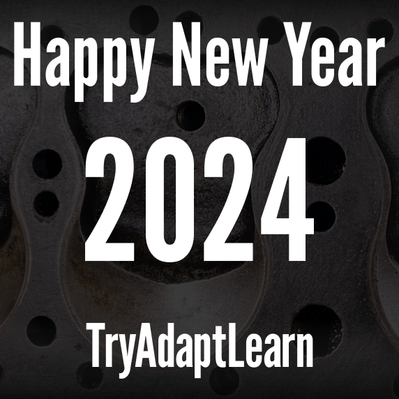 TryAdaptLearn's tweet image. Happy New Year! Wishing everyone a great 2024 with diy, maintenance and projects. 

#2024 #HappyNewYear #tryadaptlearn #newday #newweek #newmonth #newyear #2024NewYear #happy2024  #HappyNewYear2024