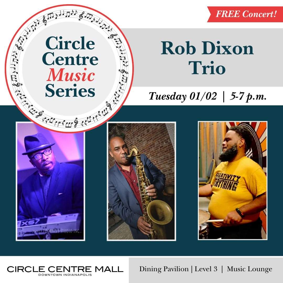 Check out this FREE concert! WHAT: Circle Centre Music Series featuring the Rob Dixon Trio WHEN: Tuesday, January 2, 2024 from 5-7 p.m. WHERE: @CircleCentre Level 3 Music Lounge in the Dining Pavilion + Easy, accessible downtown parking in the mall garage #listenlocal