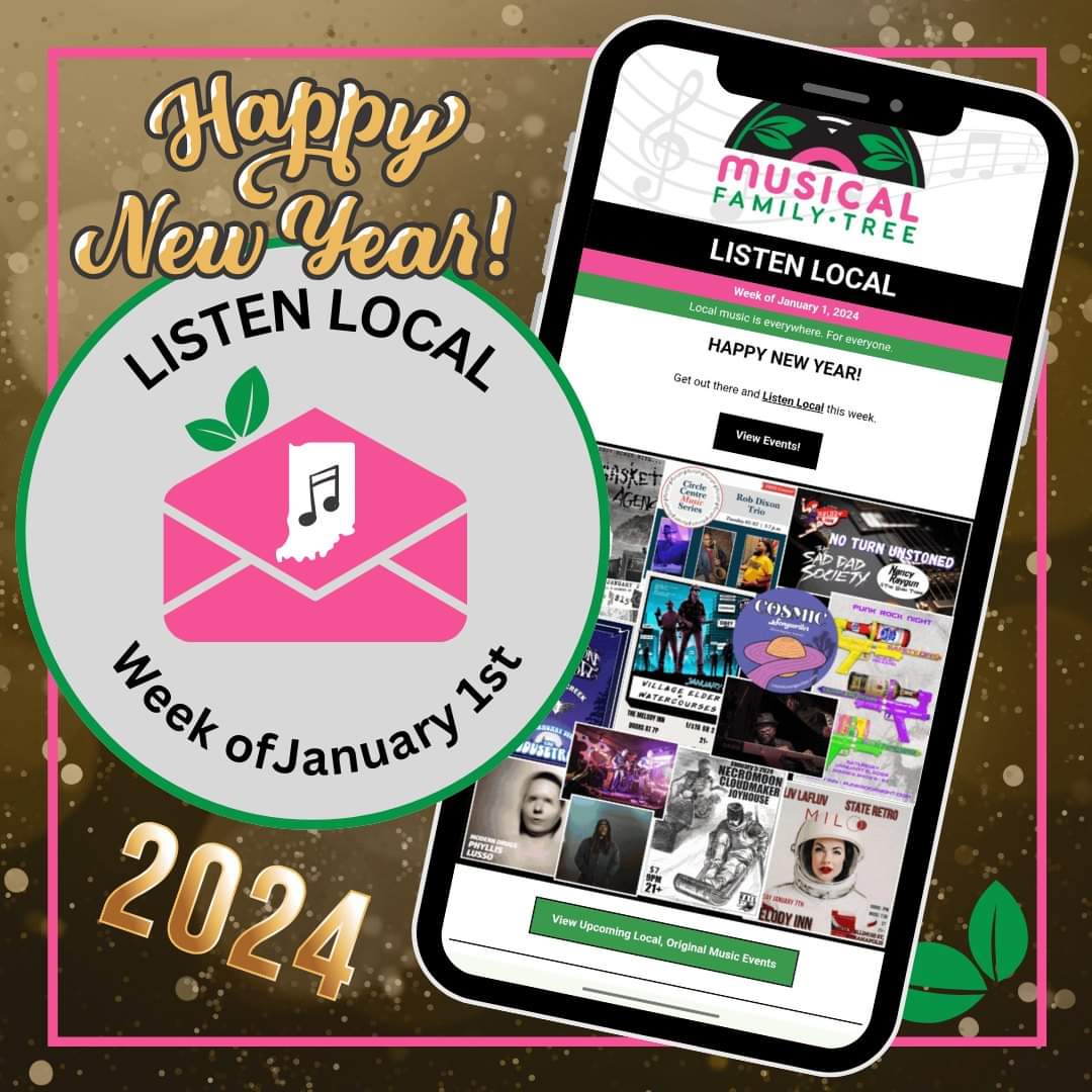 HAPPY NEW YEAR! Get out there and Listen Local this week. Check your inbox for this week's Listen Local newsletter. Subscribe here. ➜ musicalfamilytree.org/subscribe Submit an event here. ➜ musicalfamilytree.org/listen-local-e… #ListenLocal
