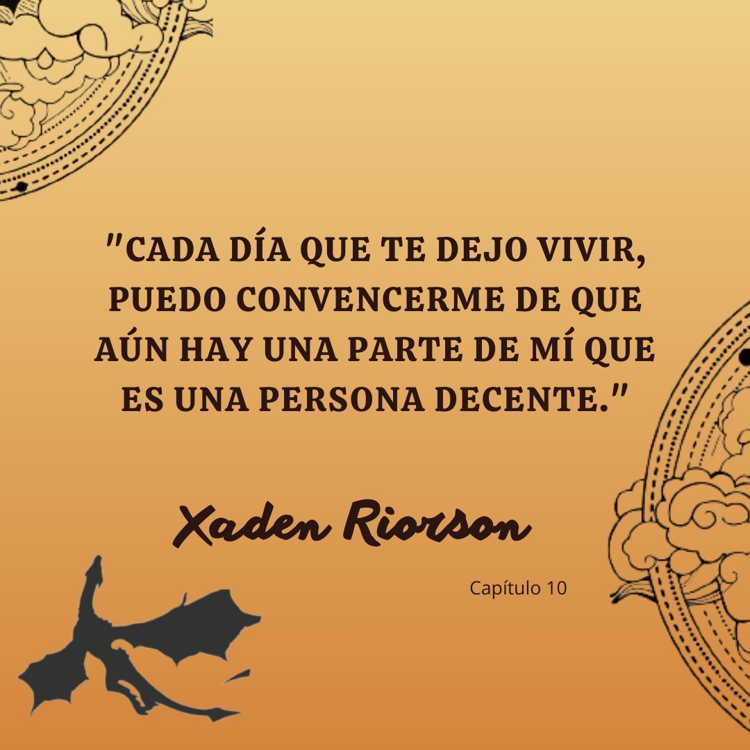 FourthWingesp's tweet image. "Cada día que te dejo vivir, puedo convencerme de que aún hay una parte de mí que es una persona decente." 

- Xaden Riorson

#FourthWing #AlasDeSangre #IronFlame #EmpyreanSeries #FlyOrDie