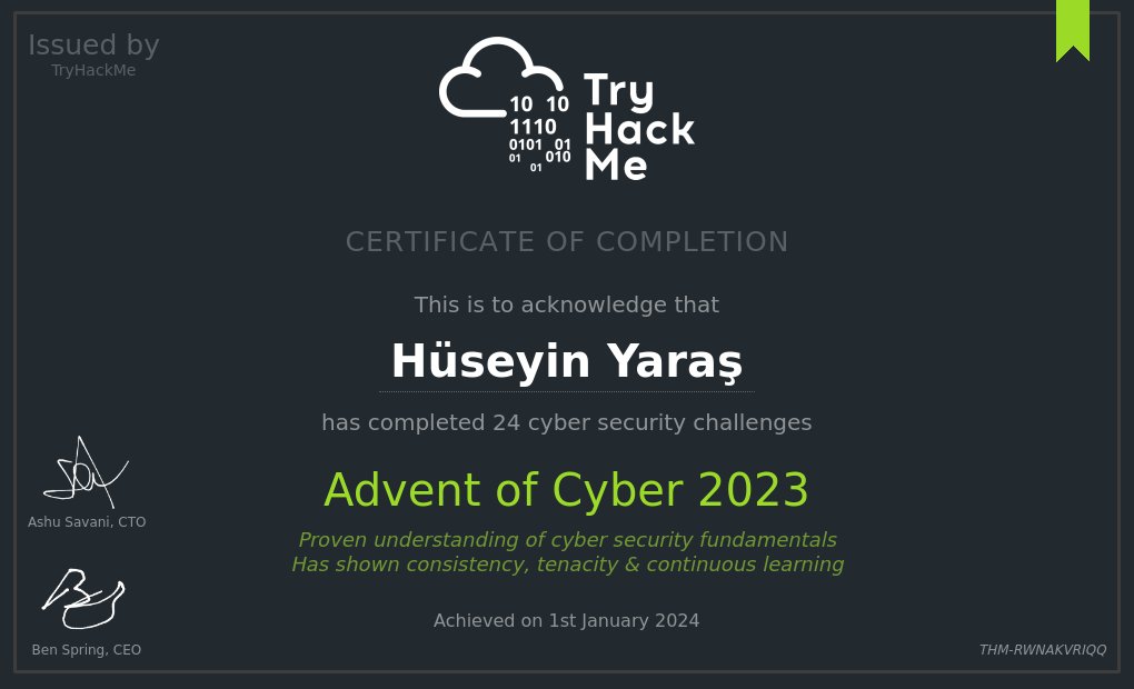 yarashuseyin1's tweet image. I gained the Certificate Of Completion for #adventofcyber2023 @RealTryHackMe 
#CyberSec