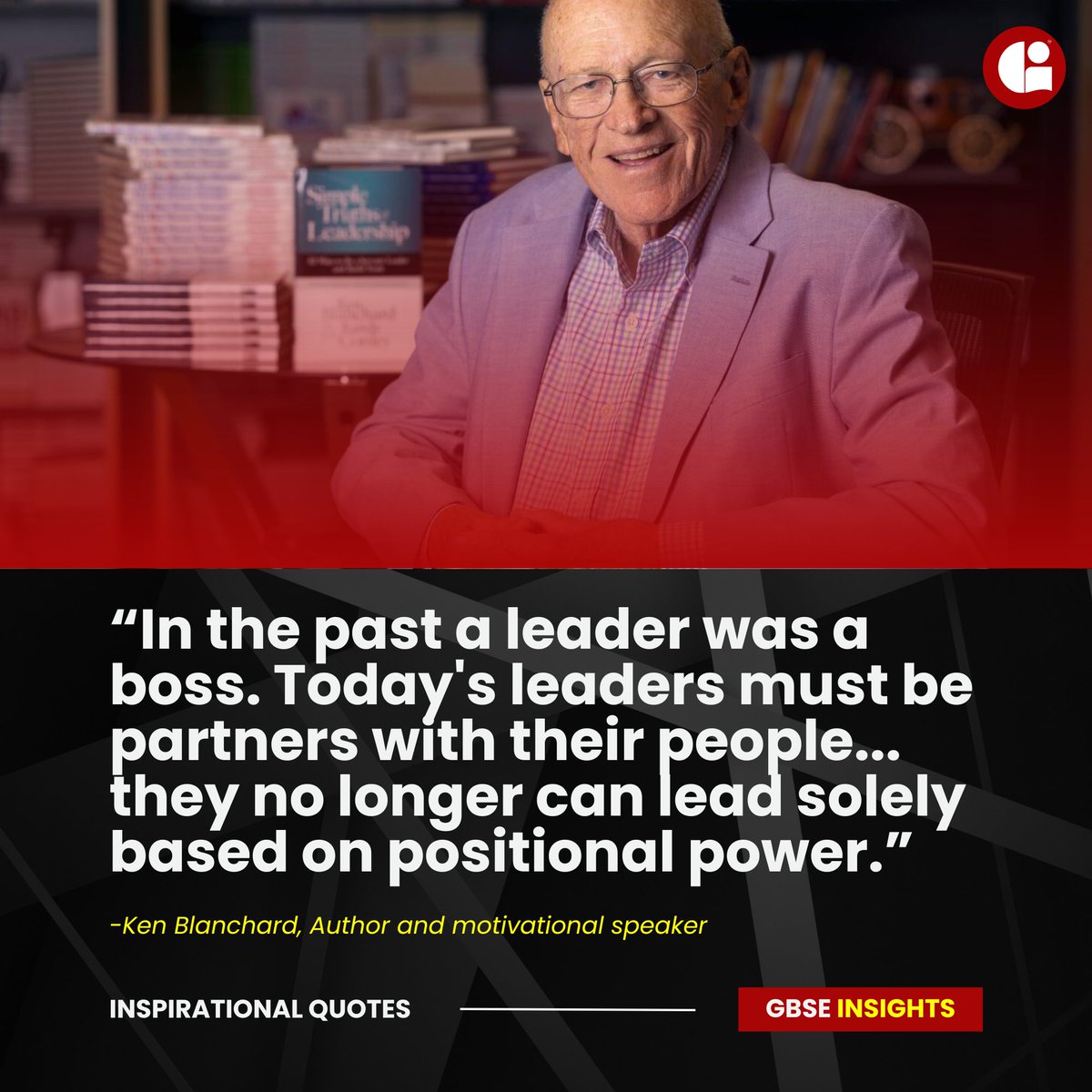 Leadership is evolving, and so are we. Ken Blanchard reminds us that the essence of true leadership lies in partnership and influence, not authority. Unlock more such wisdom and join a community of forward-thinkers. Follow GBSE for daily insights. #LeadershipEvolved