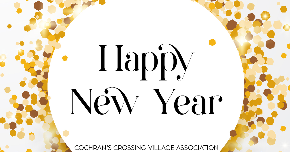 CCVillageAssoc's tweet image. #HappyNewYear from all of us at Cochran&apos;s Crossing Village Association!

#HNY2024 #HappyNewYear2024