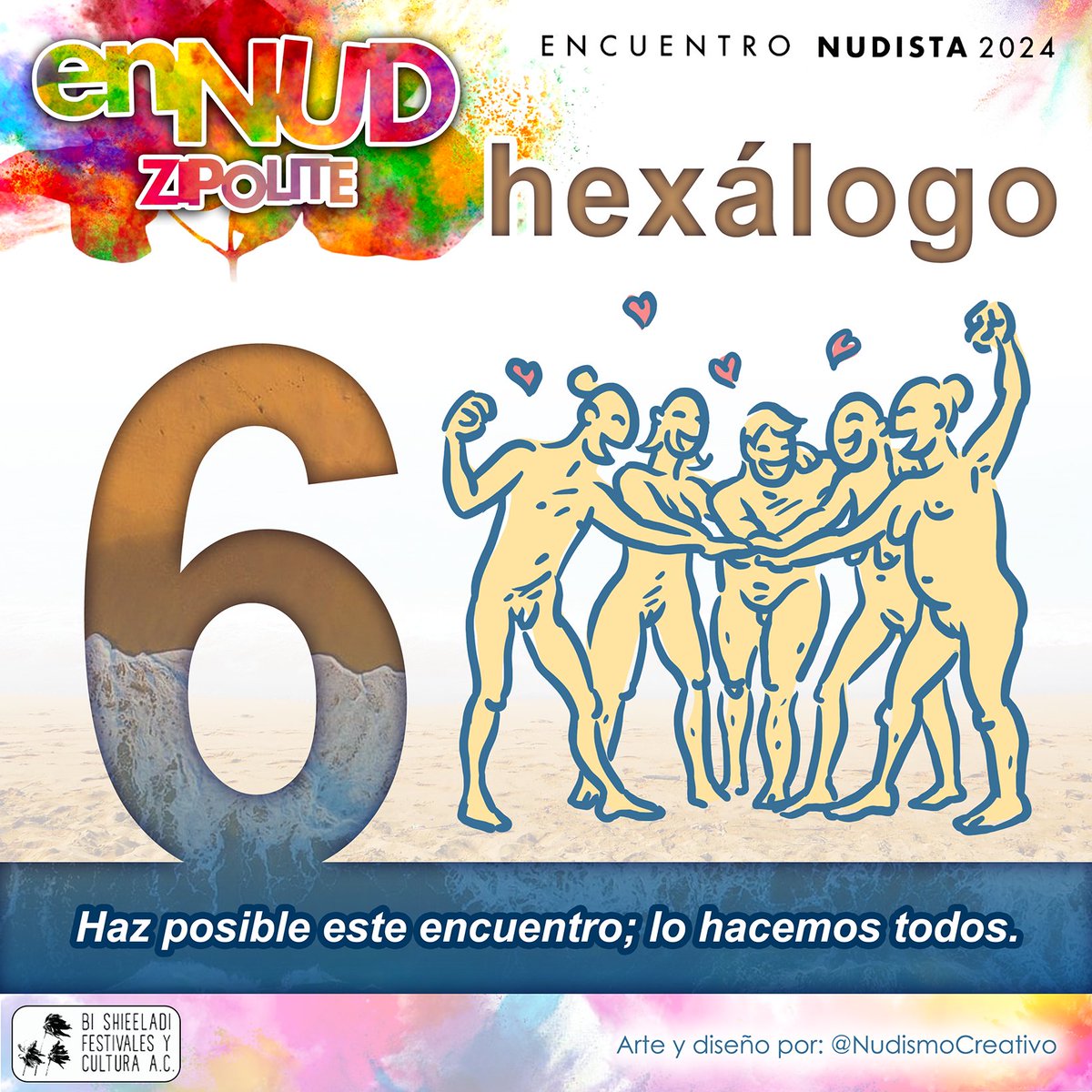El Festival Nudista cambia por Encuentro Nudista, te invitamos a entrar al espíritu del Encuentro de acuerdo con nuestro Hexálogo:
#EncuentroNudista2024
#EncuentroNudistaZipolite
#BishieeladiFestivalesyCulturaAC
#nudismo #turismooaxaca #festivalnudistazipolite
#nudismocreativo