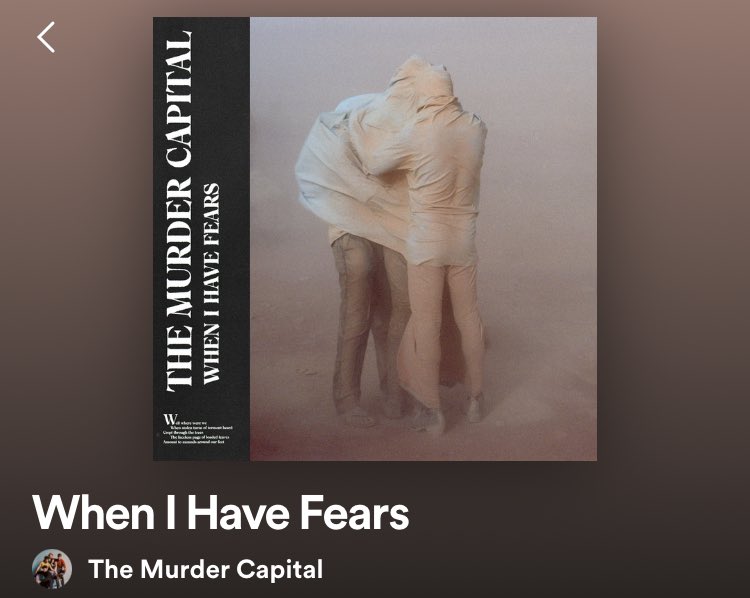 BrettHandIRLFR's tweet photo. 2. When I Have Fears - The Murder Capital. Solid post punk album which uses some gothic elements. I knew i’d like it but have been putting it off for too long, so decided to listen while in the mood for it 🫡. fav songs - More is Less, Slowdance 1+2, Feeling Fades- https://t.co/bvwbEidi09