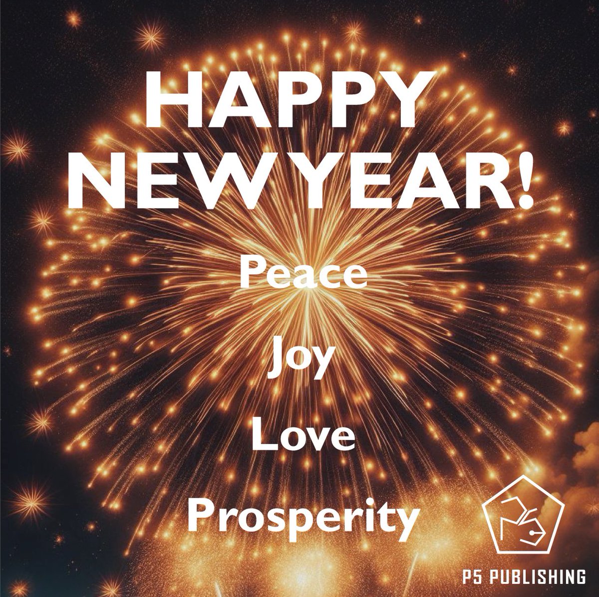 Happy Hew Year!  
Wishing you peace, joy, love & prosperity. 

#p5publishing #happynewyear2024 #happynewyear #peace #joy #love #prosperity #prosperitymindset #positivitymindset #writers #readers #business