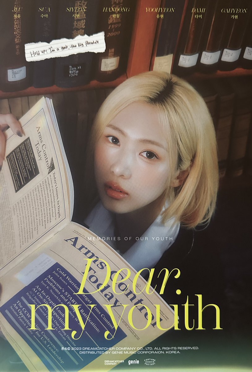 swaghyeon's tweet photo. CRYING this is so yoohyeon of her 😭😭

on the dear my youth movie posters, they each wrote a lyric snippet. everyone wrote sentimental or touching lyrics that fit the concept while yoohyeon wrote “hold up! i’m a geek, the big paradox” LMAOO https://t.co/eLUjt1CjQe