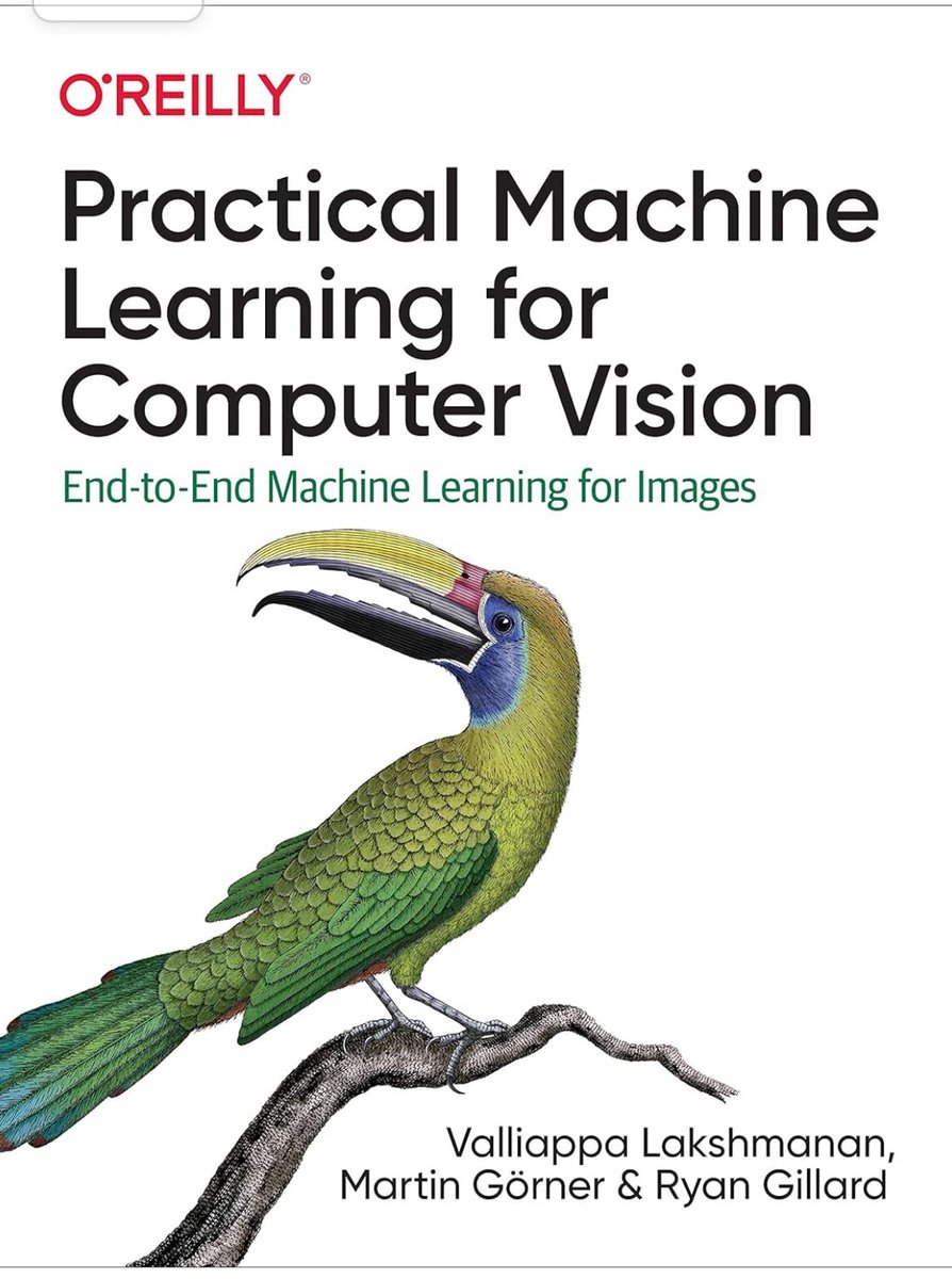 Practical #MachineLearning for #ComputerVision — End-to-End ML for Images: amzn.to/4ajfVSf ———— #BigData #DataScience #AI #DeepLearning #NeuralNetworks