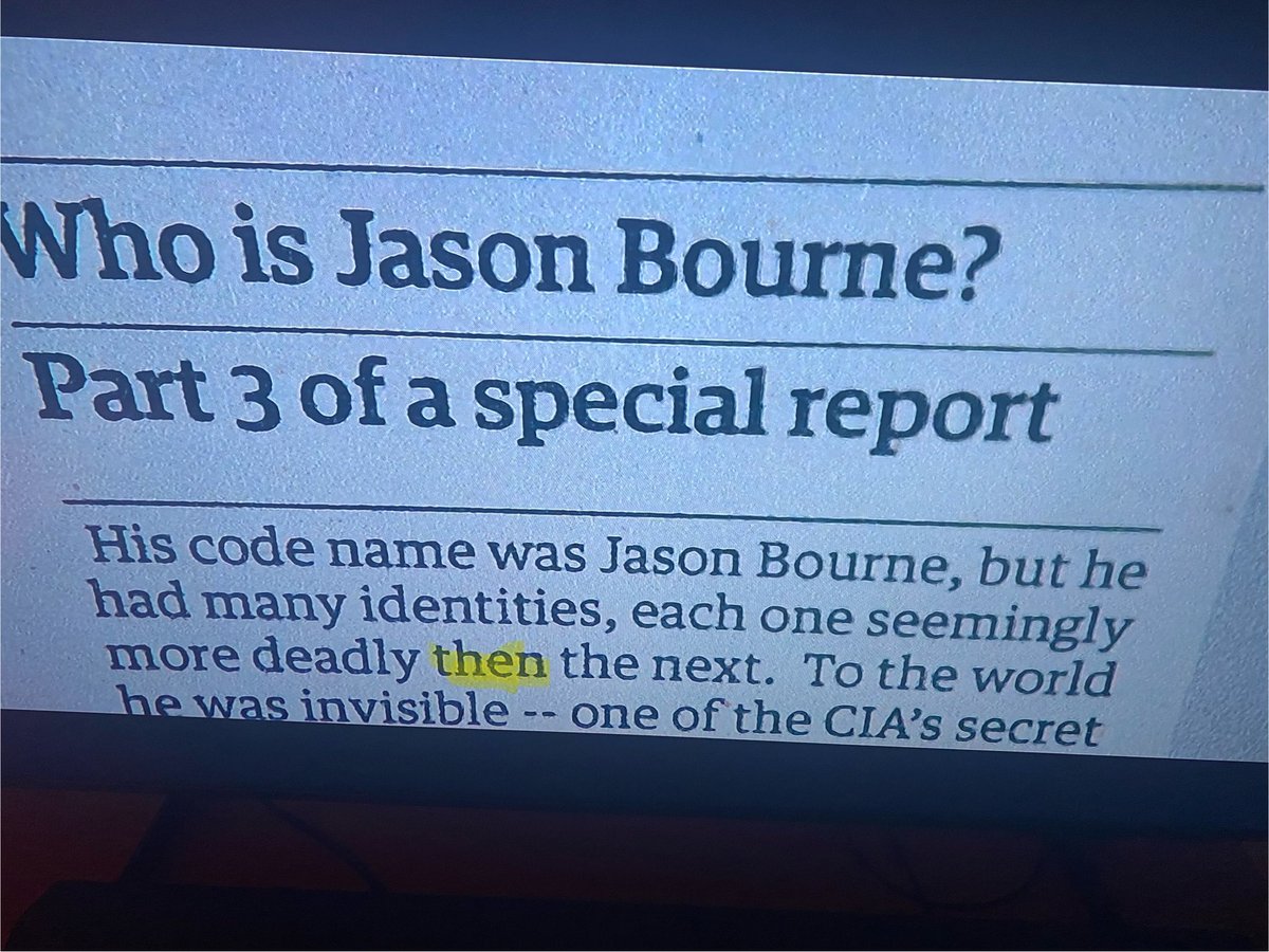 Watching The Bourne Ultimatum and spotted a typo in the  <a href="/guardian/">The Guardian</a> article Jason Bourne is reading
