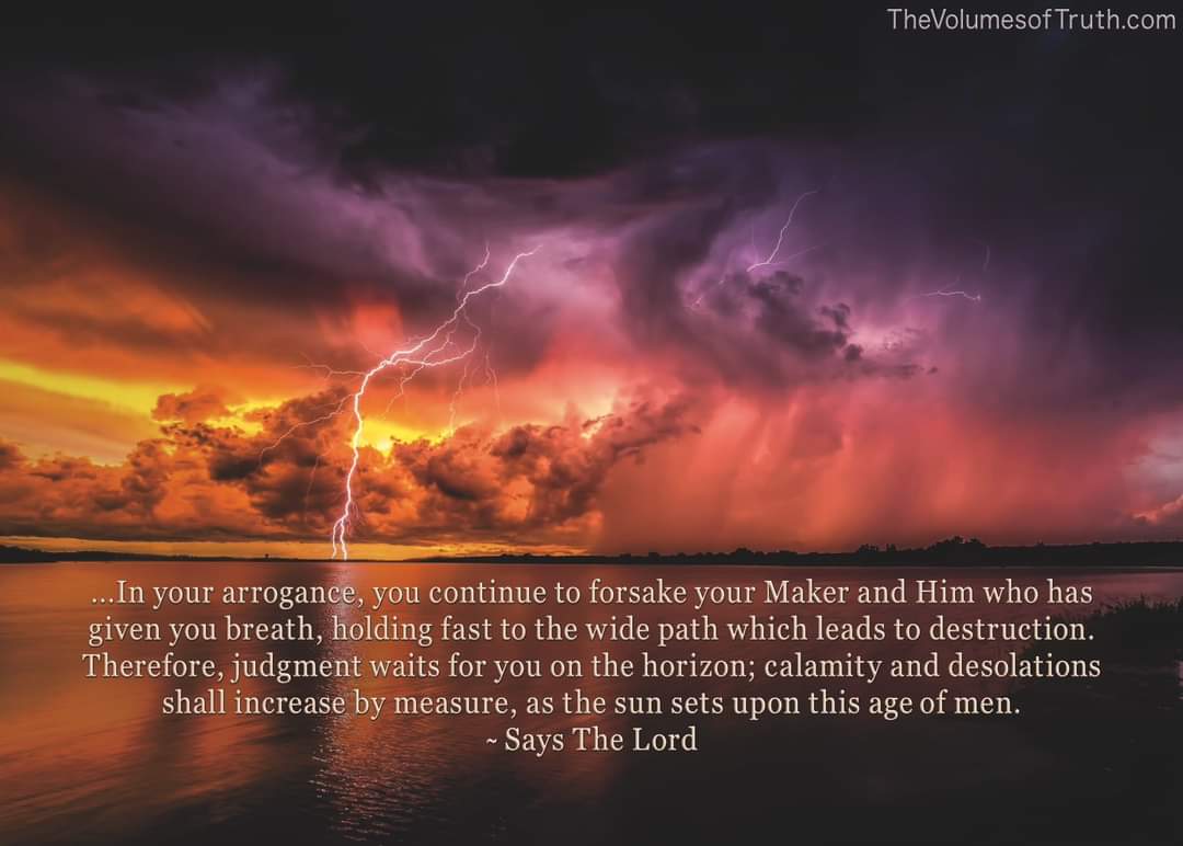 JS4Yah's tweet photo. ๐ Excerpt from: https://t.co/YDv7a5Hfxr
"The Wide Path" - The Volumes of Truth
https://t.co/oVlt4sPzZI
#TheVolumesofTruth #Prophecy #YAHUWAH #YahuShua #Jesus #TheWordofTheLord #TrueProphet #God #TheDayofTheLord #calamity #pollution #arrogance #WidePath #judgment #desolations https://t.co/hVYQUNkRZe