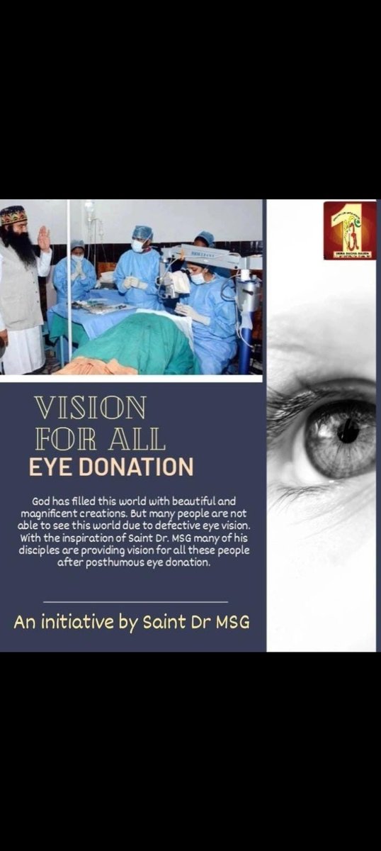 Eye donation, Great donation The work of others came after death. Saint MSG took a huge step towards eye donation by removing the misconceptions of the society,lakhs of people have pledged to donate their eyes.Thousands of people have donated their eyes. #GiftOfVision