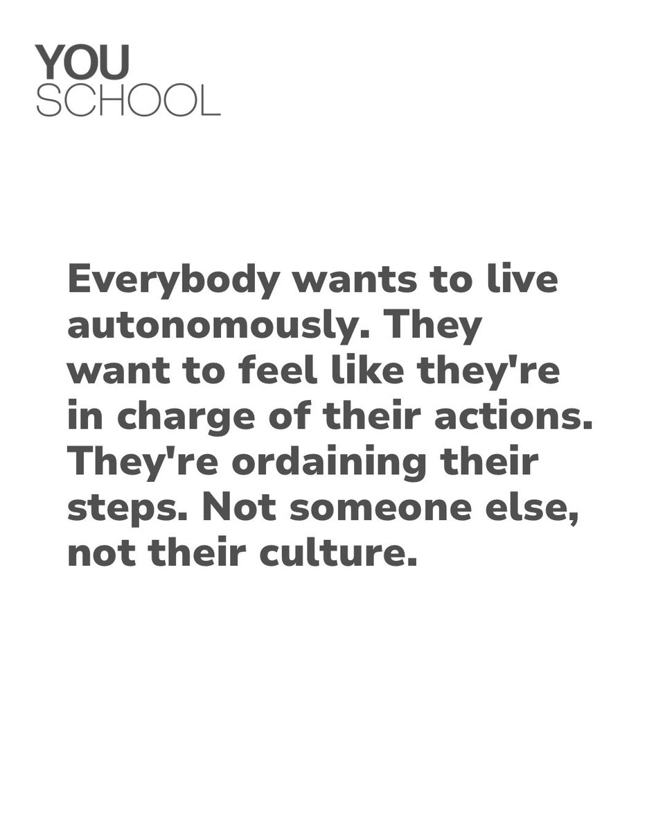 Everyone desires to lead a self-directed life. They seek to have control over their own decisions and actions, guiding their own path forward, rather than being influenced or directed by others or by societal norms.