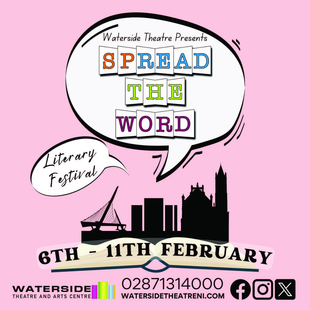 ‘Spread The Word’ Literary Festival is BACK!! February 6th - 11th 2024 ! 🥳📚 ‘Spread the Word’ is a multi-disciplinary, multi-platform, multi-age, cross-community literary festival that will highlight the importance of reading, writing and literature! watersidetheatreni.com/programme/Spre…