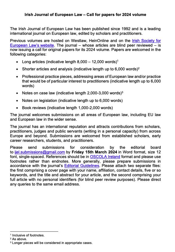 ISEL (@isel) on Twitter photo Irish Journal of European Law - Call for papers for 2024 volume
Please send submissions for consideration by the editorial board to ijel.submissions@gmail.com by Friday 15th March 2024. Irish Journal of European Law - Call for papers for 2024 volume
Please send submissions for consideration by the editorial board to ijel.submissions@gmail.com by Friday 15th March 2024.