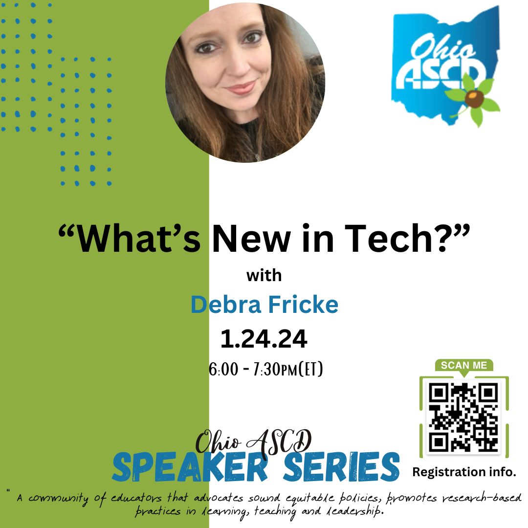 Ohio ASCD sponsors a free virtual speaker series featuring top experts in their respective fields. The next session is Wednesday, January 24th- Debbie Fricke: What's New in Tech? Learning Technology-AI/ChapGPT (6:00 PM-7:30 PM). #ASCD #ISTE #EdTech #OhEdChat