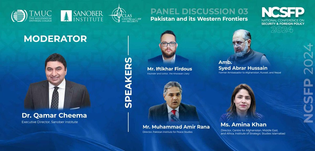 Panel Discussion 03
South Asia's Geopolitics

Moderator:
Dr. Qamar Cheema

Speakers:
1. Mr. Iftikhar Firdous
2. Ambassador Syed Abrar Hussain
3. Mr. Muhammad Amir Rana
4. Ms. Amina Khan