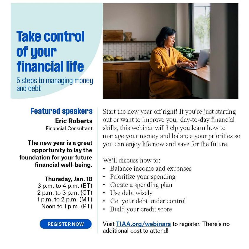 UARKHR's tweet photo. Take Control of your Financial Life: TIAA Financial Consultant Eric Roberts will offer a free webinar on money management, building your credit score, and prioritize your spending goals from 2 to 3 p.m., Thursday, Jan. 18!

Visit https://t.co/GtXM9b41JM to register! https://t.co/FaJeusHvU4