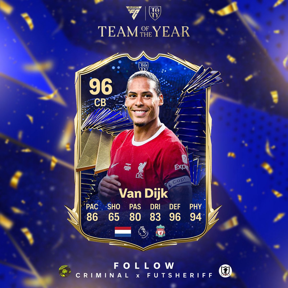 FutSheriff's tweet photo. 🚨Virgil Van Dijk🇳🇱 is coming as TOTY🔥🔥

No Saliba👀

Make Sure to follow @FutSheriff &amp; @Criminal__x !

#fc24 https://t.co/RdByuzaCeW