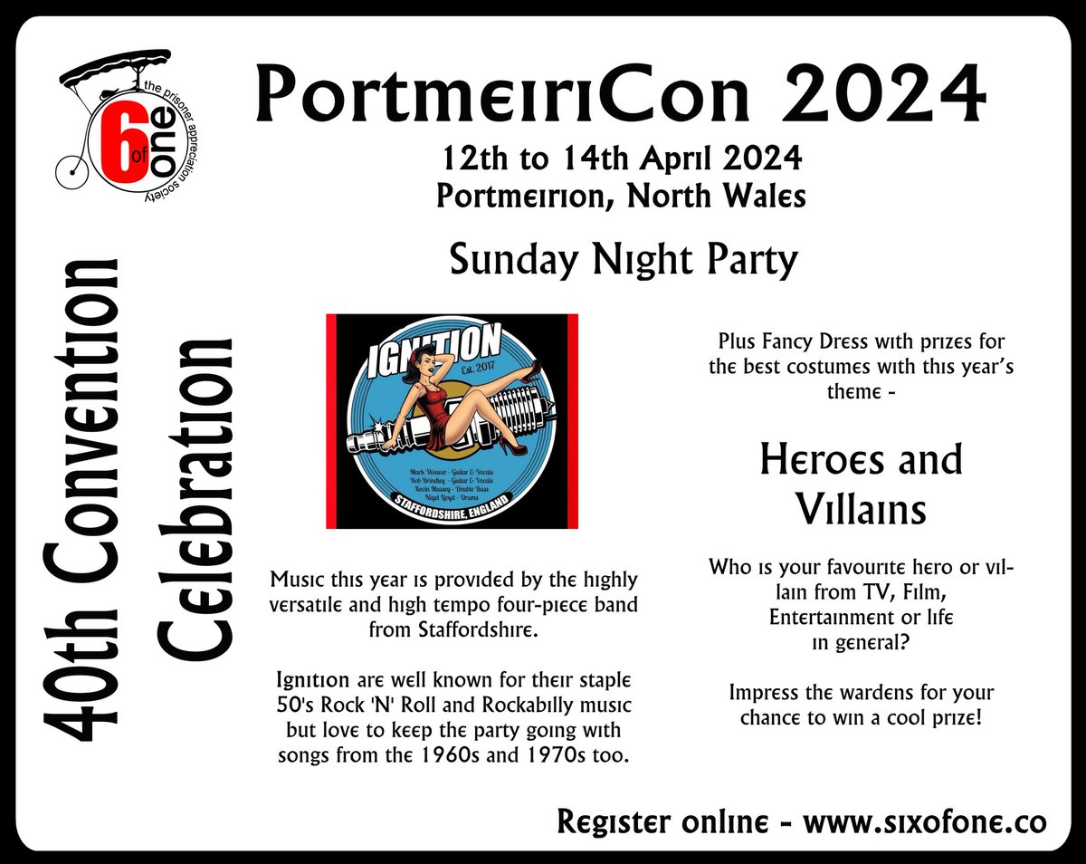 PortmeiriCon 2024 This year's end of convention wrap party will feature live music from Neo-rockabilly band 'Ignition'. Our fancy dress theme for this year will be 'Heroes and Villains' with prizes for the best costumes. Register for the Convention at sixofone.co/convention