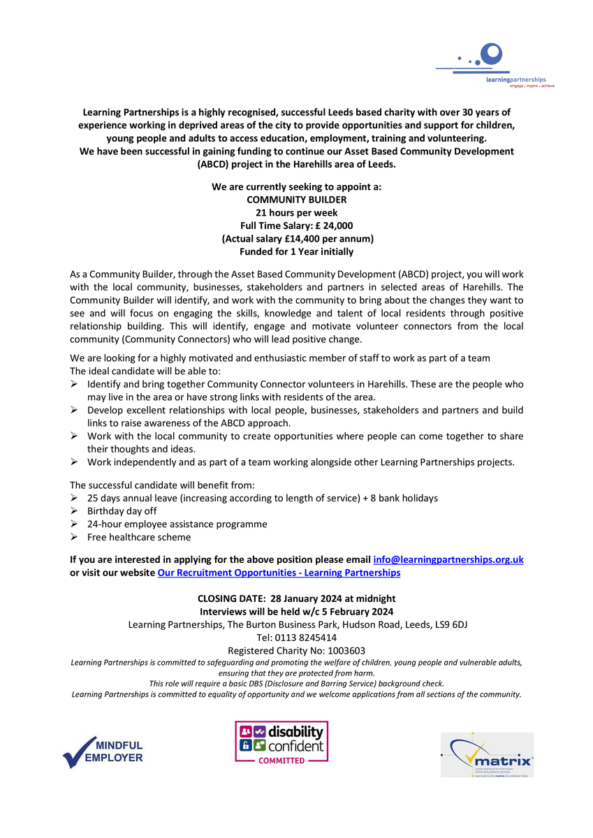 Do you want to work for Learning Partnerships? We are currently looking to recruit a highly motivated and enthusiastic Community Builder to work with the local community, businesses, stakeholders and partners in selected areas of Harehills. Full details below: 🙂