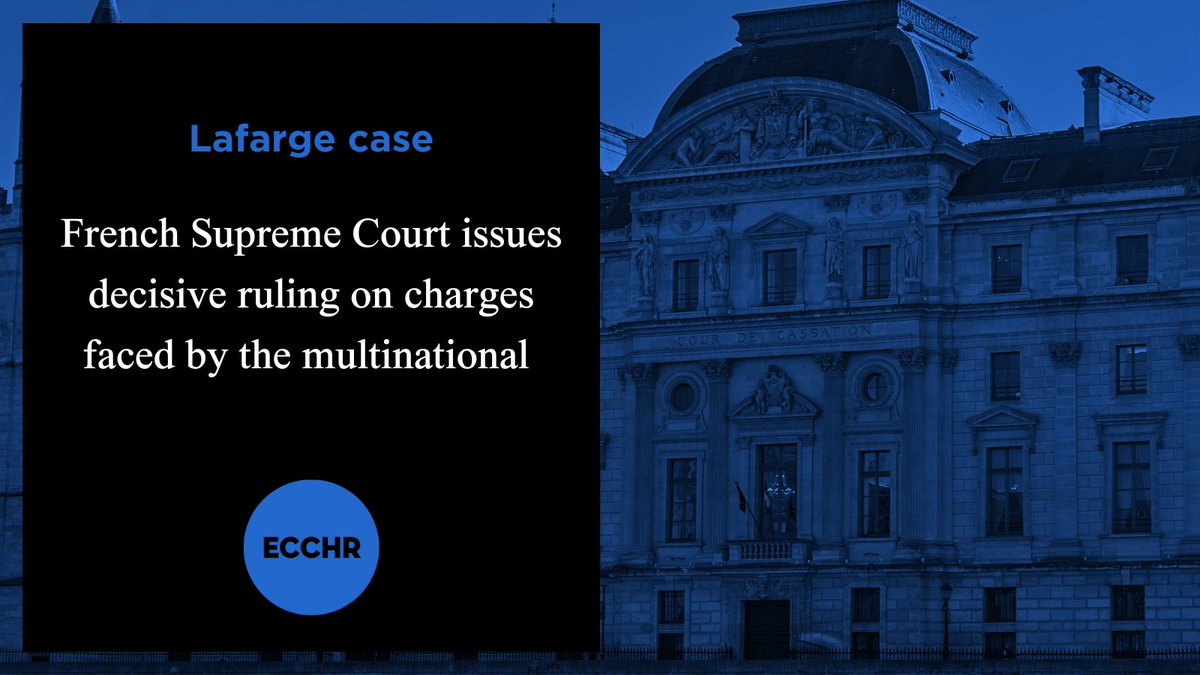 ECCHRBerlin's tweet photo. 🚨The French Supreme Court upholds the charge of complicity in crimes against humanity against the French cement manufacturer #Lafarge (now #Holcim). However, the court dropped the charge of endangering the lives of its former Syrian employees. 
👉https://t.co/J4XVLR91qD https://t.co/ed5c4x5hcB