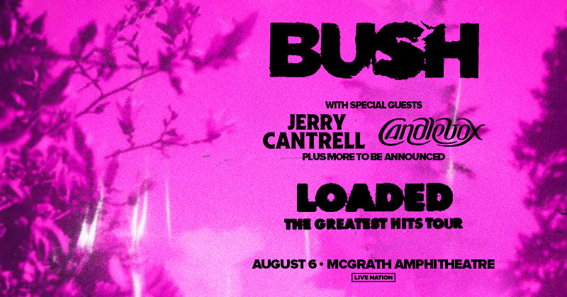 Tickets are on sale now for Bush’s LOADED: The Greatest Hits Tour at McGrath Amphitheatre on August 6th with special guests Jerry Cantrell &amp; Candlebox! Grab yours today. 🖤   creventslive.com/events/2024/bu…