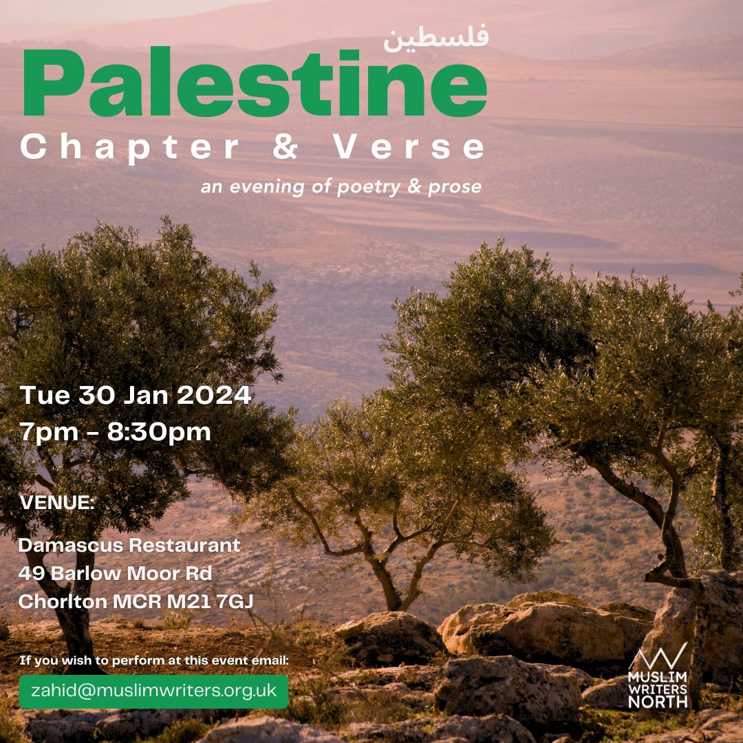 MuslimWritersUK's tweet photo. ☆ EVENT ☆

PALESTINE: Chapter &amp; Verse

Our next event takes place on January 30th at the new Damascus restaurant in #Manchester  

@miss_nermeen @AishaMirzaa
@thezahidhussain @SumayaSalamUK @shahidiqbkhan

#spokenword https://t.co/vWxD9IuY8z