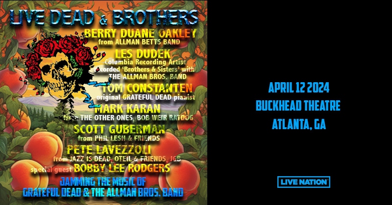 🌹 JUST ANNOUNCED! 🌹 Live Dead & Brothers perform the music of Grateful Dead & Allman Bros at Buckhead Theatre on Apr 12! 💀PRESALE: Wed (1/17) @ 10AM (Code: SPOTLIGHT) 💀ON SALE: Fri (1/19) @ 10AM 🎫 livemu.sc/3U2YjEG