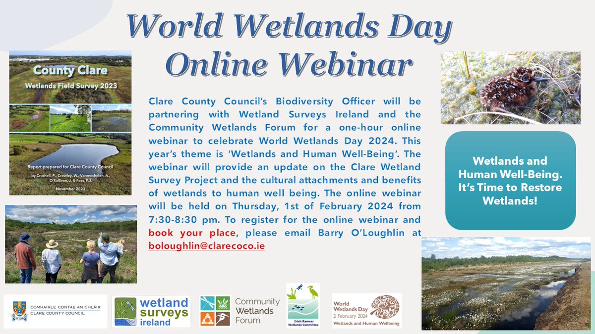 Greener Clare (@greenerclare) on Twitter photo Clare County Council’s Biodiversity Officer will be partnering with Wetland Surveys Ireland and the Community Wetlands Forum for a 1-hour online webinar to celebrate World Wetlands Day on Thursday, 1st of February 2024 (7:30-8:30 pm). To register email boloughlin@clarecoco.ie Clare County Council’s Biodiversity Officer will be partnering with Wetland Surveys Ireland and the Community Wetlands Forum for a 1-hour online webinar to celebrate World Wetlands Day on Thursday, 1st of February 2024 (7:30-8:30 pm). To register email boloughlin@clarecoco.ie