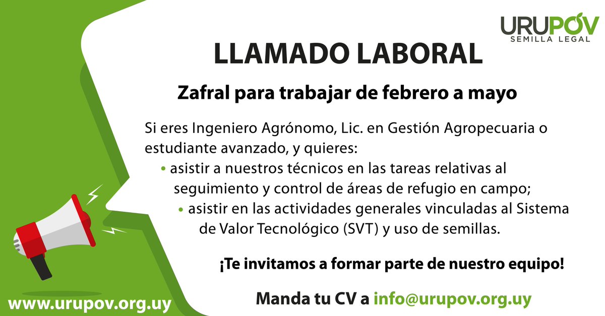 📢LLAMADO LABORAL
Si eres Ing. Agrónomo, Lic. en Gestión Agropecuaria o estudiante avanzado, ¡este llamado te puede interesar!
👉Interesados enviar CV a info@urupov.org.uy 

#LlamadoLaboral #zafral #SemillaLegal #URUPOV