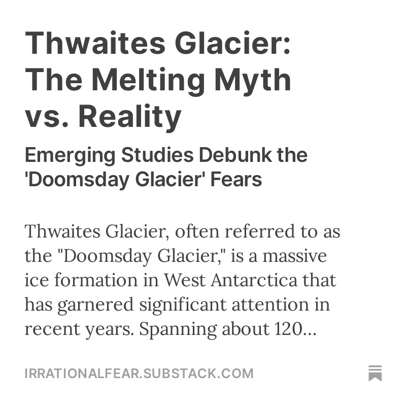 Thwaites Glacier: The Melting Myth vs. Reality - Emerging Studies Debunk the 'Doomsday Glacier' Fears by @MatthewWielicki Read more here: irrationalfear.substack.com/p/thwaites-gla…