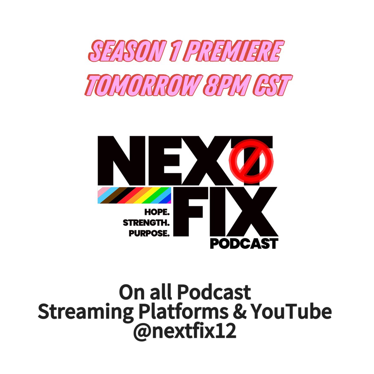 nextfixpodcast's tweet photo. 🚨TOMORROW 8PM CST🚨 #nextfixpodcast #season1 #premiere #lgbtqia #MentalHealthAwareness #addictionawareness #domesticviolenceawareness #therapy https://t.co/mYW63MeF1a