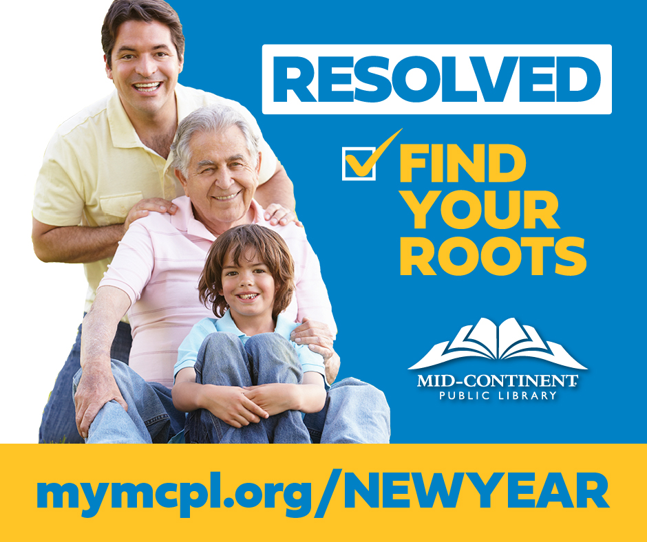 Make this the year you finish your family tree! Start at the Midwest Genealogy Center for expert tips, advice, and resources, including Ancestry.com Library Edition. Find this and more tips at mymcpl.org/NewYear