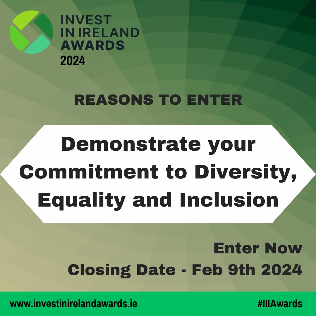 IIIAwardsIRE's tweet photo. Why Enter the Invest In Ireland Awards?
Demonstrate your commitment to Diversity, Equality and Inclusion
#IIIAwards 👉https://t.co/REPi82BaAA
Enter Now – Closing Date Feb 9th 2024
@IDAIreland @vistragroup @CplResources @independent_ie @MediahuisIRL @MathesonLaw Vhi @MazarsIreland https://t.co/lZT9xeBBK8