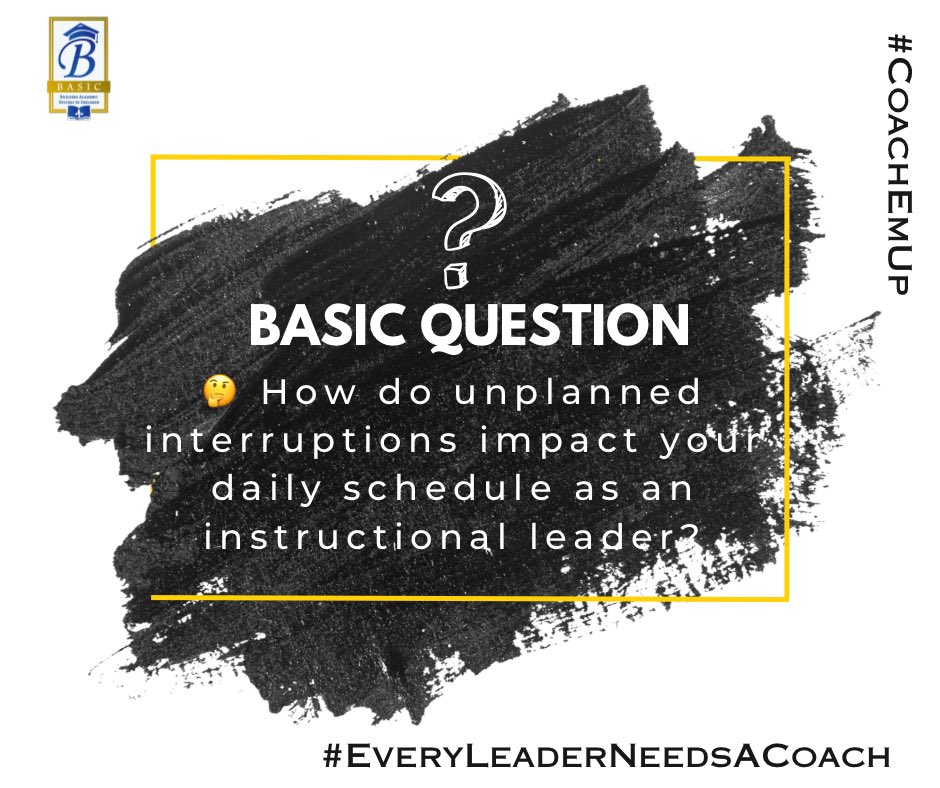 basicedsolution's tweet image. How do unplanned interruptions impact your daily schedule as an instructional leader?