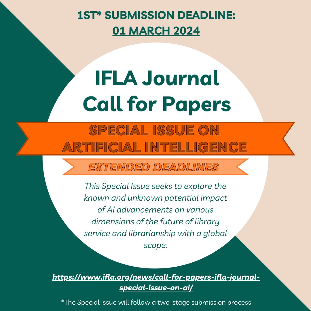 Call for papers - DEADLINE EXTENDED
Special issue on Artificial Intelligence (AI): Transforming Global Leadership.
Extended abstract due 1 March 2024 to receive constructive feedback (encouraged, not required) &amp; paper submission due 1 July.
More: ifla.org/news/call-for-…
<a href="/IFLA/">IFLA</a> #AI