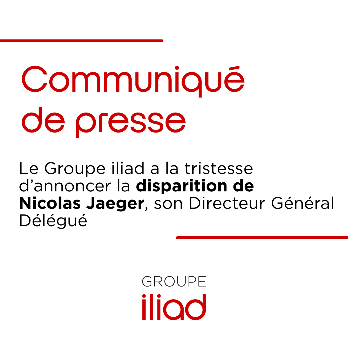 GroupeIliad's tweet photo. 🗞️[Communiqué de Presse]

Le Groupe iliad a la tristesse d’annoncer la disparition de Nicolas Jaeger, son Directeur Général Délégué.

Lire notre communiqué 👉 https://t.co/rsrHwmE6fH https://t.co/NpcRGi4QLx