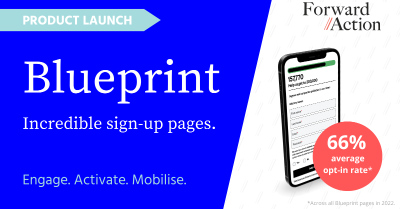 ForwardActionUK's tweet photo. 🚀 Today we’re launching Blueprint to the world!

It’s our powerful digital platform that enables you to create high-converting sign-up pages.

Blueprint offers a fully optimized UX based on 100s of A/B tests, with an average opt-in rate of 66% in 2022.