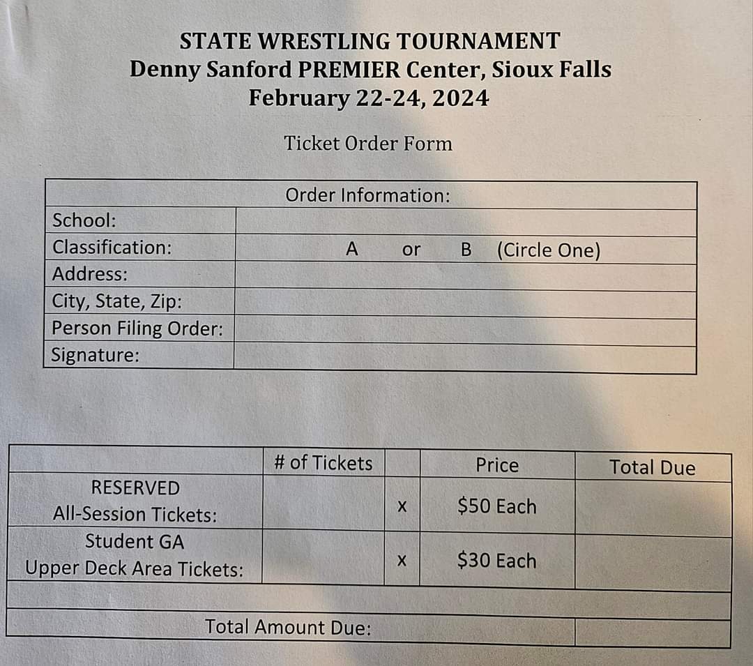 🚨State Tournament Tickets🚨
Gets orders to Coach Peters. Check made to SFSD.  We will send 1 order to get All Sioux Falls teams in a group. Need to know by Jan. 19th.