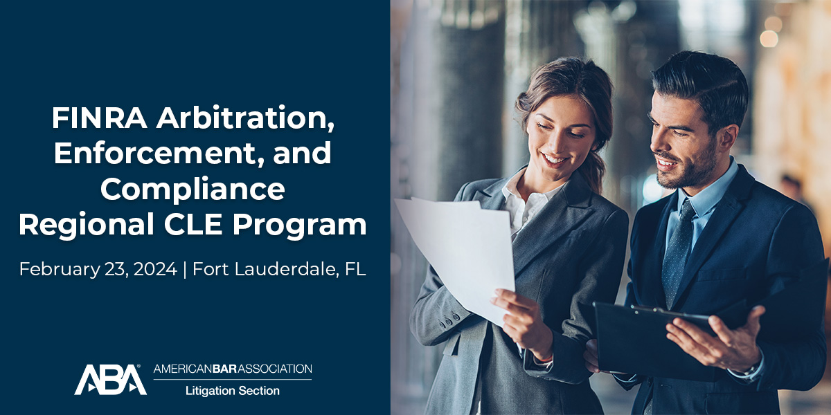 ABALitigation's tweet photo. Registration is now open! Join us in Fort Lauderdale, FL on February 23, for the FINRA Arbitration, Enforcement and Compliance Regional CLE Program! Register at: https://t.co/ATHSJXckVG https://t.co/sFIBOdqWFH