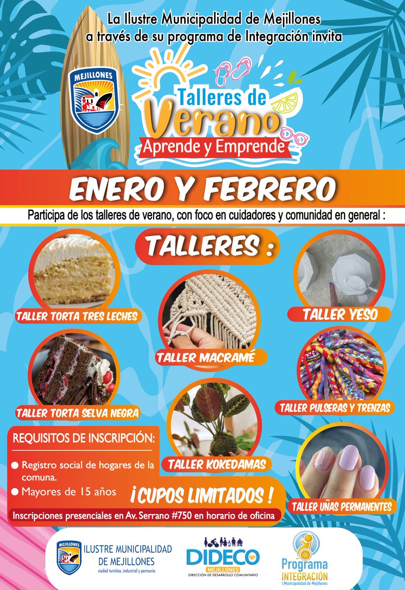 La Ilustre Municipalidad de Mejillones a cargo del programa de Integración, invita a la comunidad a participar de distintos talleres gratuitos 
Requisitos:
Registro social de hogares en Mejillones.
Mayores de 15 años.
Inscripciones en Avenida Serrano 750 en horario de oficina.