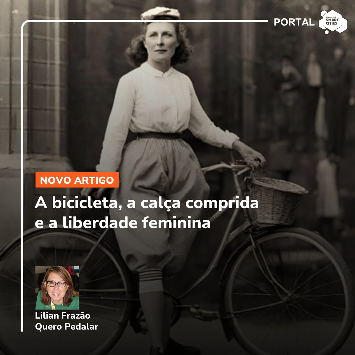 Confira o artigo da colunista do Portal CSC: Lilian Frazão, Founder e CEO da Startup Quero Pedalar, com o tema "A bicicleta, a calça comprida e a liberdade feminina".

Acesse o artigo: portal.connectedsmartcities.com.br/2024/02/01/a-b…